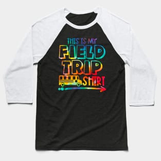 This Is My Field Trip Shirt Baseball T-Shirt